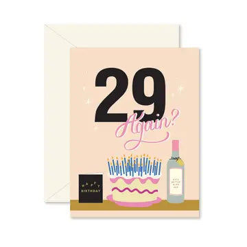 Ginger P. Designs 29 Again Birthday Card